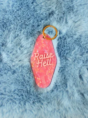 Raise Hell Keychain